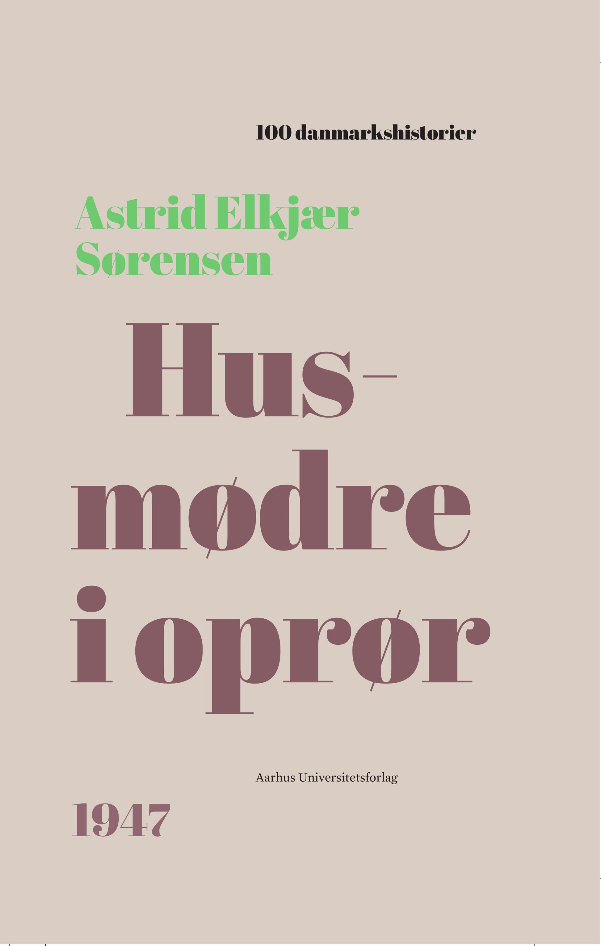 HUSMØDRE I OPRØR