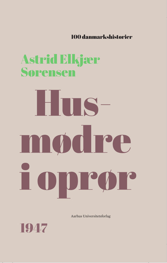 HUSMØDRE I OPRØR