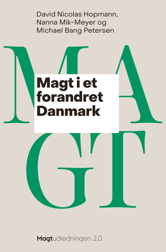 MAGT I ET FORANDRET DANMARK