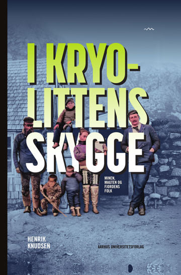 I KRYOLITTENS SKYGGE