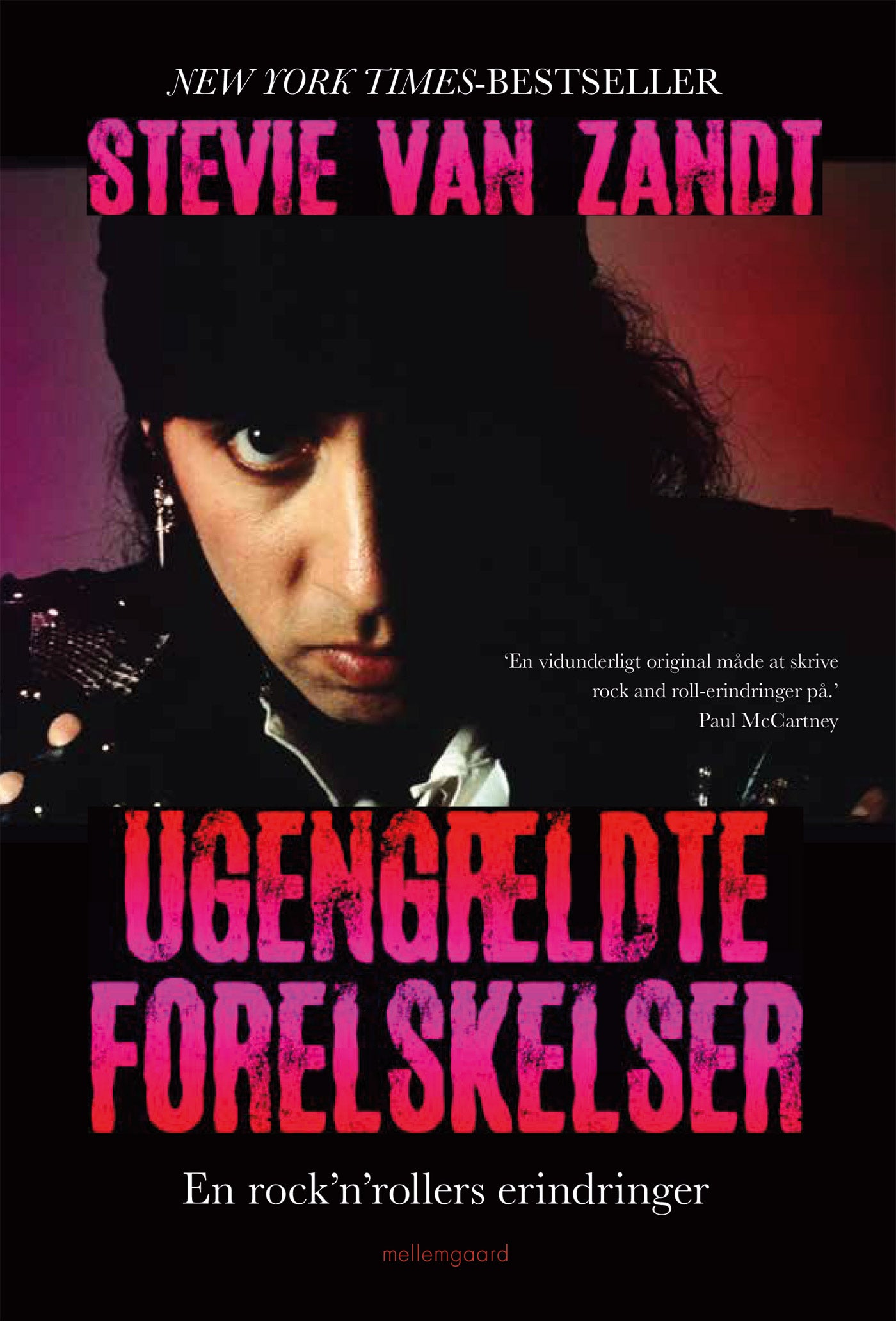 UGENGÆLDTE FORELSKELSER – En rock’n’rollers erindr