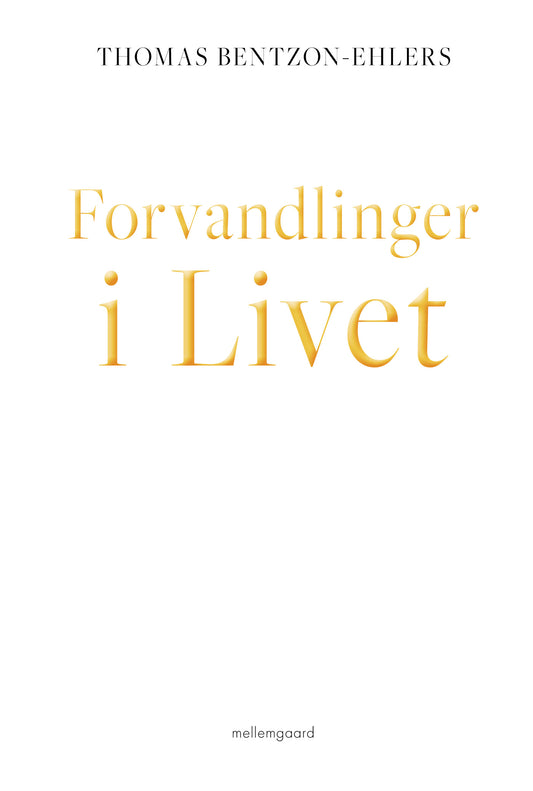 FORVANDLINGER I LIVET
