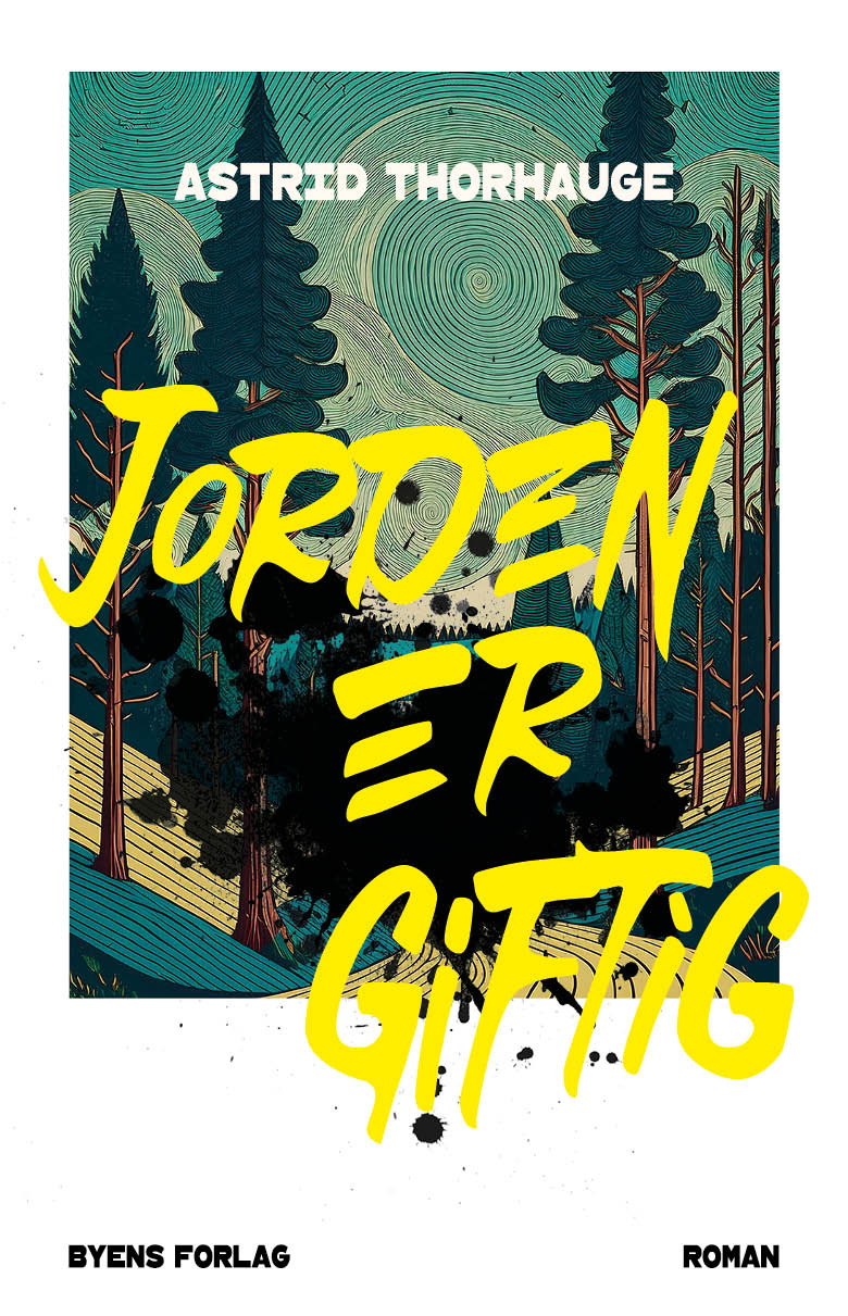 JORDEN ER GIFTIG