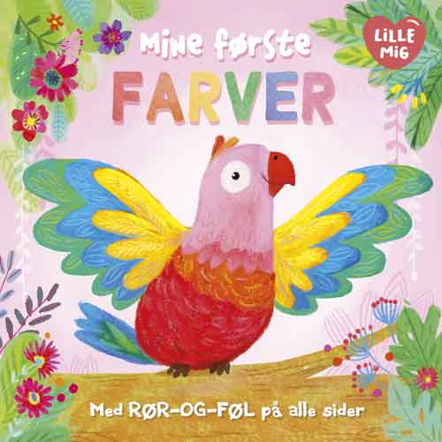LILLE MIG: MINE FØRSTE FARVER MED RØR-OG-FØL
