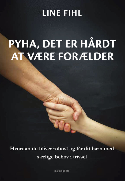 PYHA, DET ER HÅRDT AT VÆRE FORÆLDER