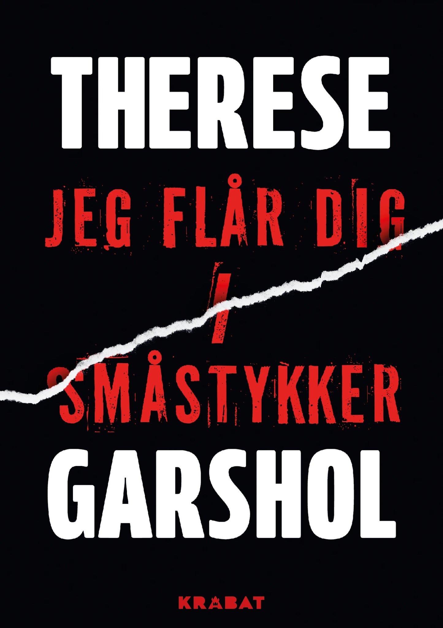 JEG FLÅR DIG I SMÅSTYKKER
