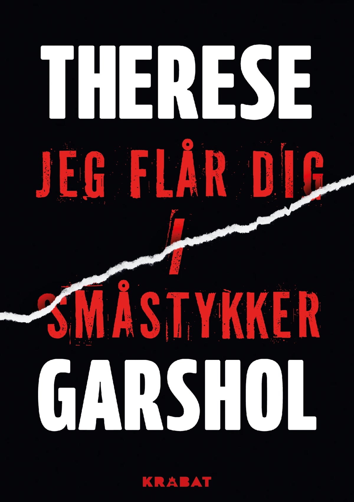 JEG FLÅR DIG I SMÅSTYKKER