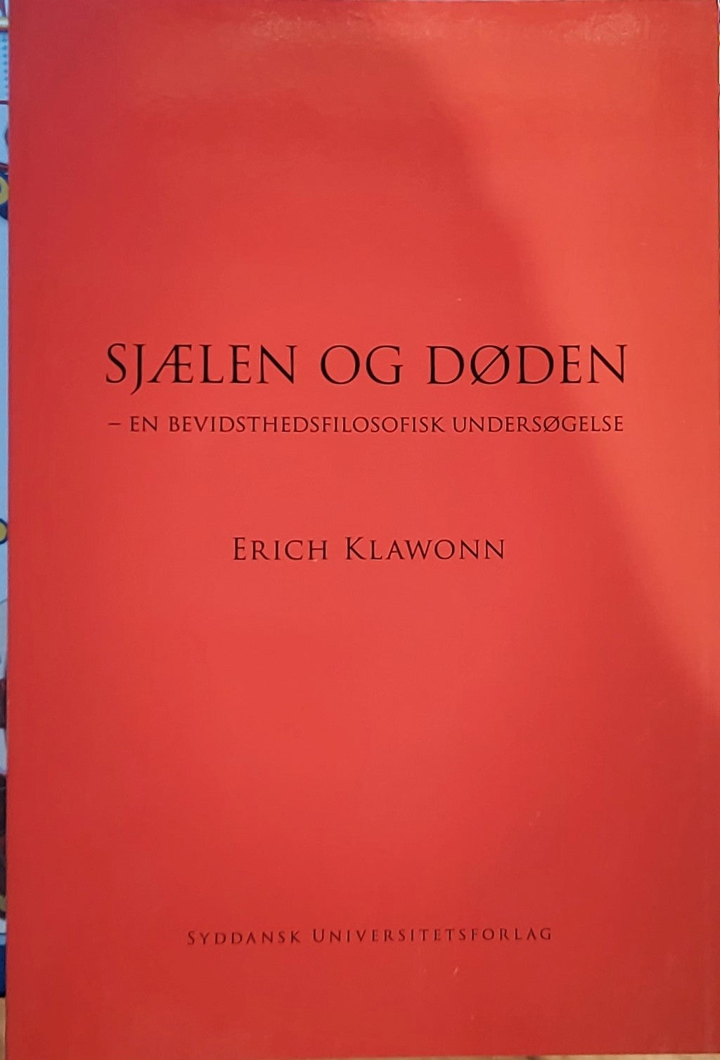 SJÆLEN OG DØDEN