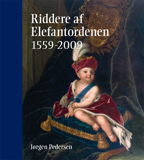 RIDDERE AF ELEFANTORDENEN 1559-2009