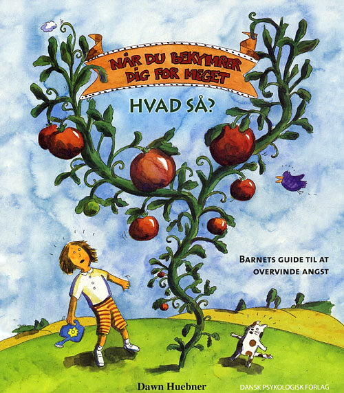 NÅR DU BEKYMRER DIG FOR MEGET - HVAD SÅ?