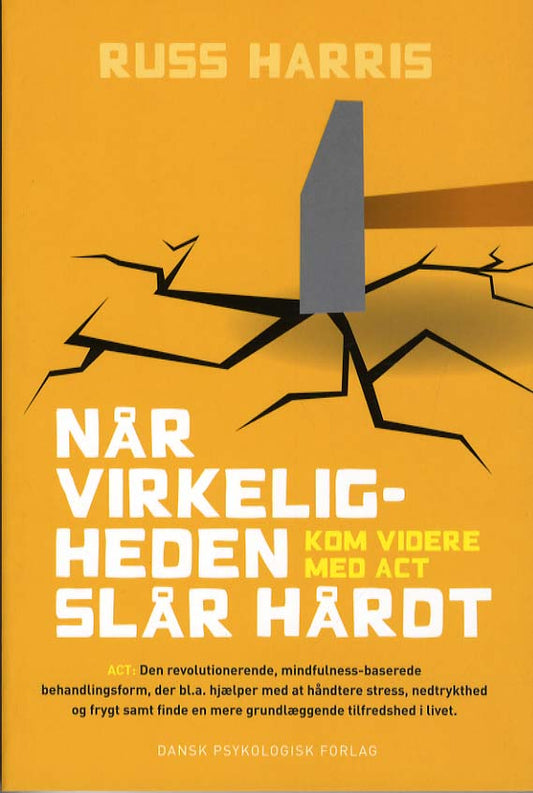 NÅR VIRKELIGHEDEN SLÅR HÅRDT