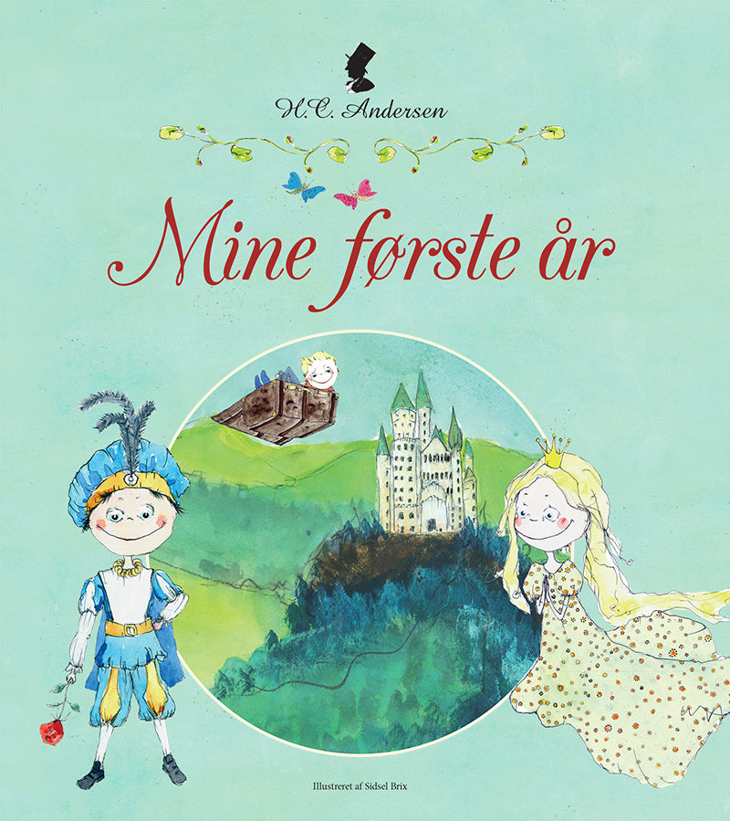 H.C. ANDERSEN - MINE FØRSTE ÅR