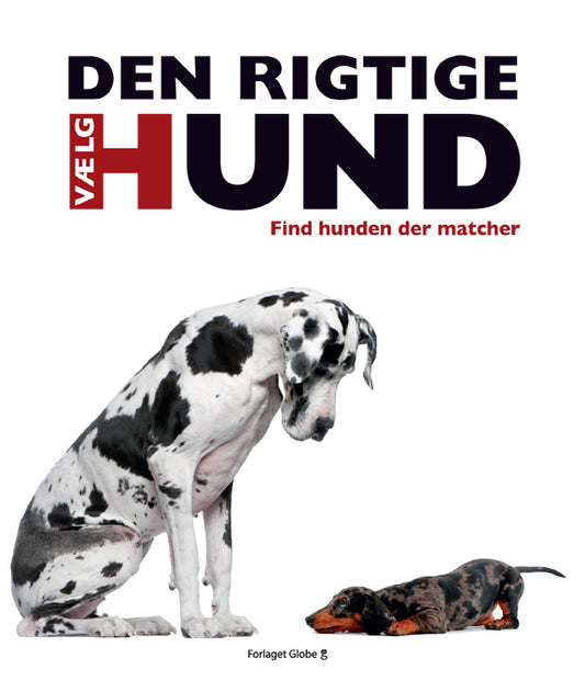 VÆLG DEN RIGTIGE HUND