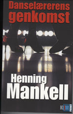 DANSELÆRERENS GENKOMST