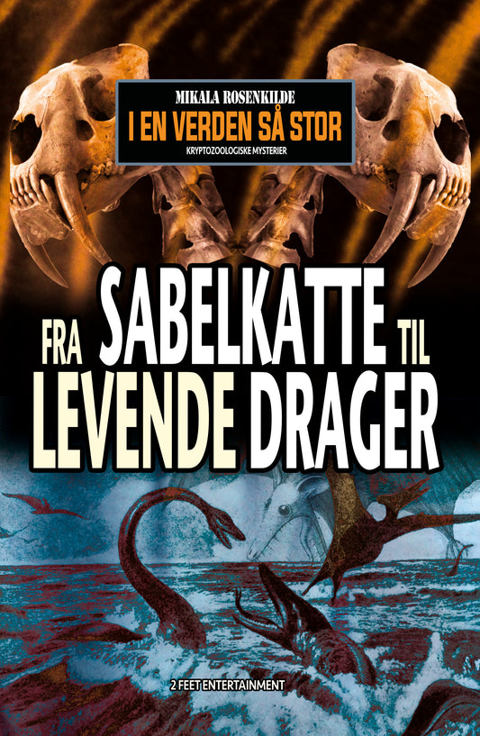 FRA SABELKATTE TIL LEVENDE DRAGER