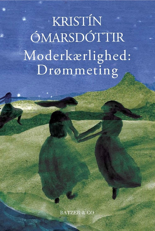 MODERKÆRLIGHED: DRØMMETING