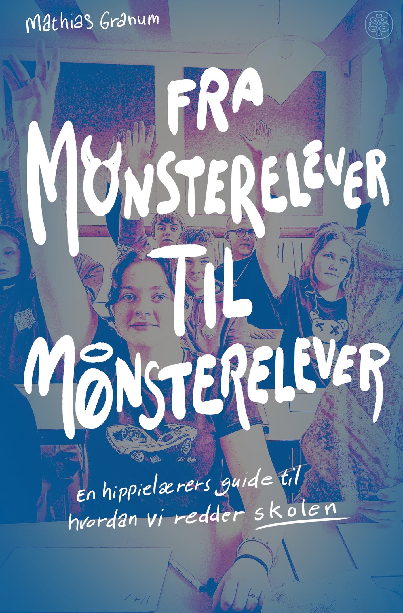 FRA MONSTERELEVER TIL MØNSTERELEVER