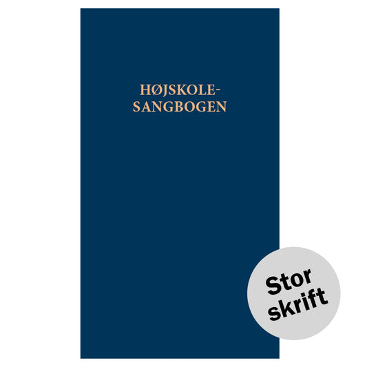 HØJSKOLESANGBOGEN STOR SKRIFT
