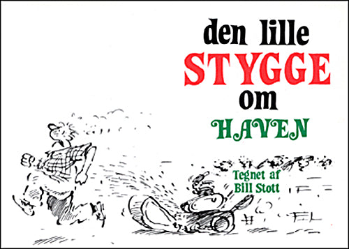 DEN LILLE STYGGE OM HAVEN