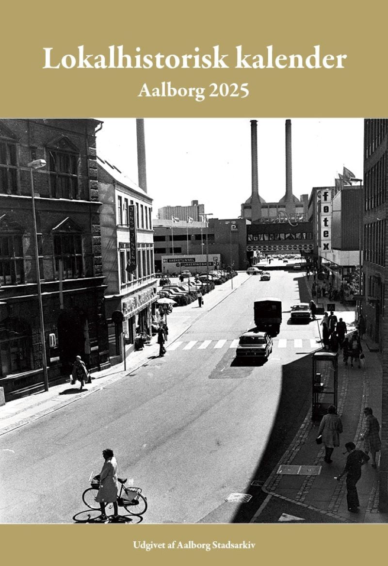 LOKALHISTORISK KALENDER AALBORG 2025