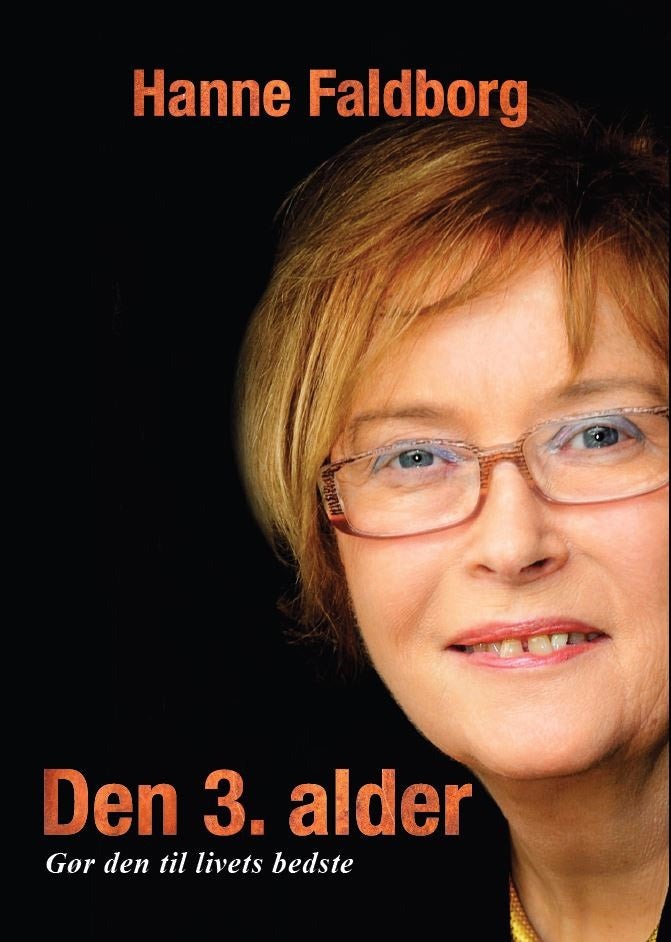 DEN 3. ALDER, GØR DEN TIL LIVETS BEDSTE