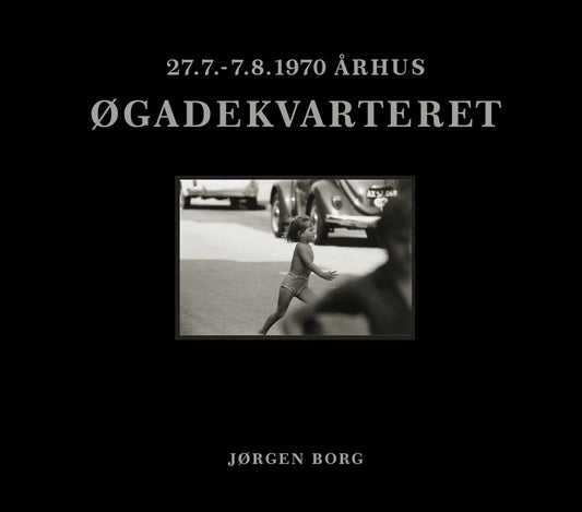 ØGADEKVARTERET 27.7-7.8.1970 ÅRHUS