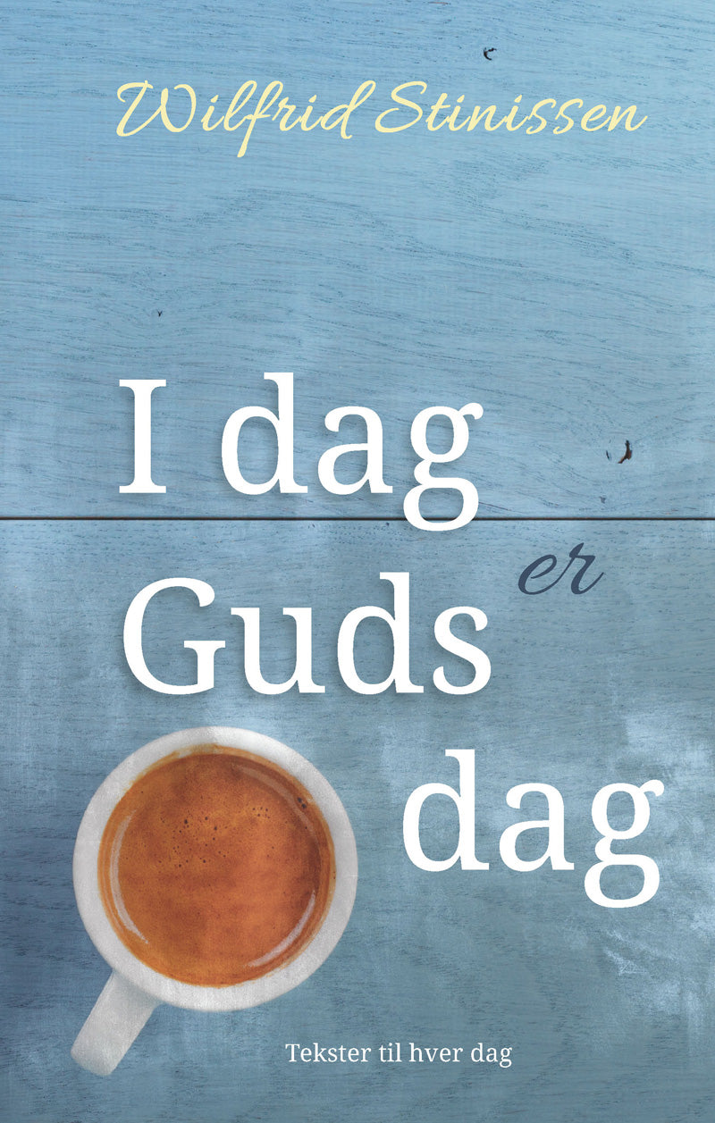 I DAG ER GUDS DAG