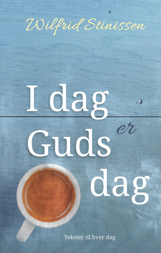 I DAG ER GUDS DAG