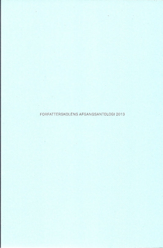 FORFATTERSKOLENS AFGANGSANTOLOGI