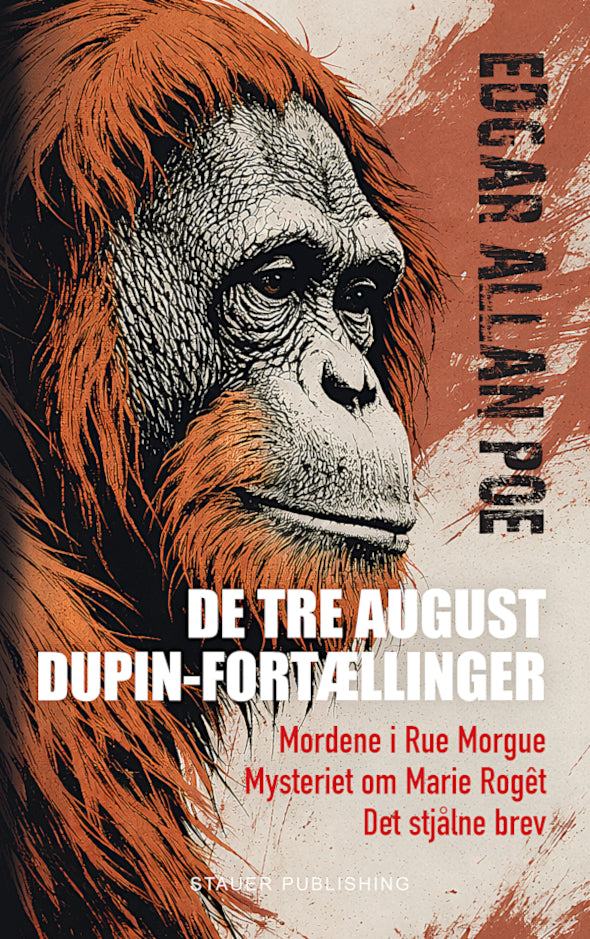 DE TRE AUGUST DUPIN-FORTÆLLINGER