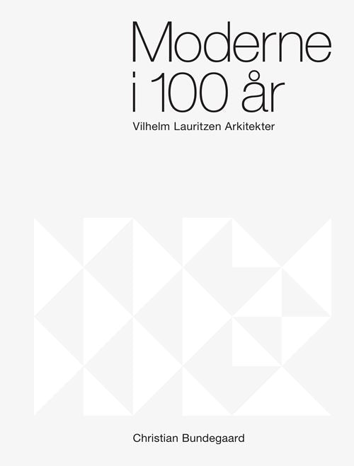 MODERNE I 100 ÅR