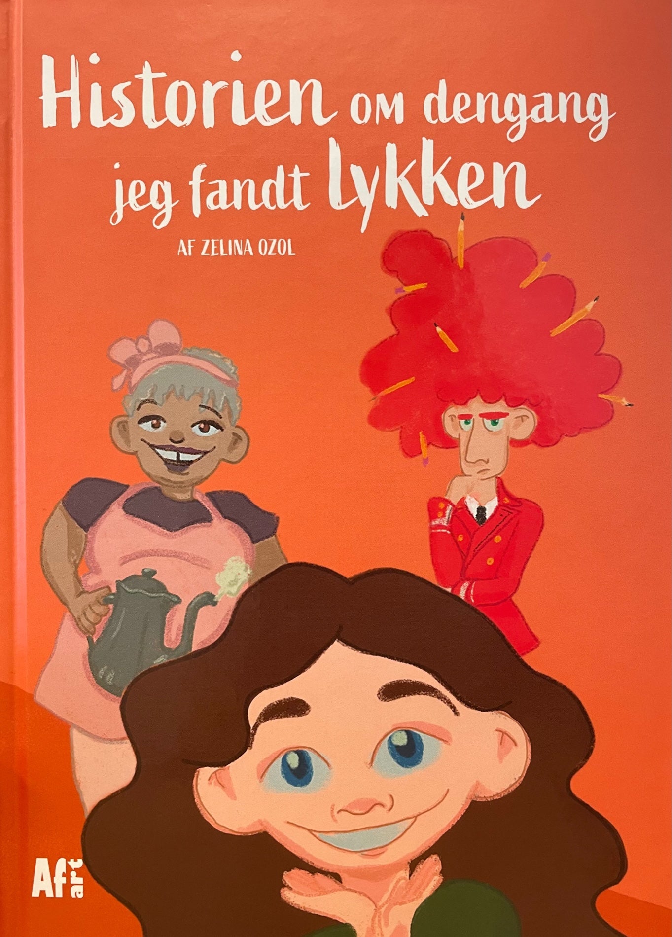 HISTORIEN OM DENGANG JEG FANDT LYKKEN