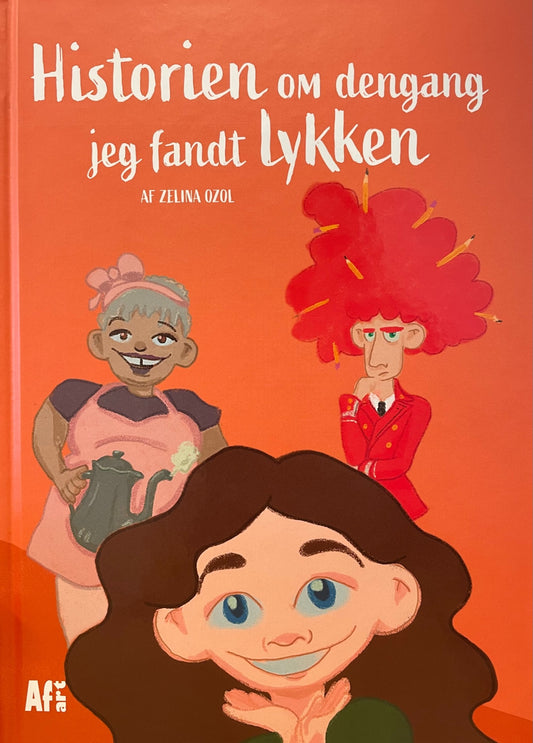 HISTORIEN OM DENGANG JEG FANDT LYKKEN