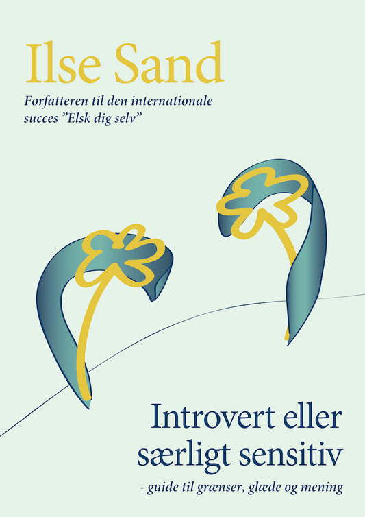 INTROVERT ELLER SÆRLIGT SENSITIV