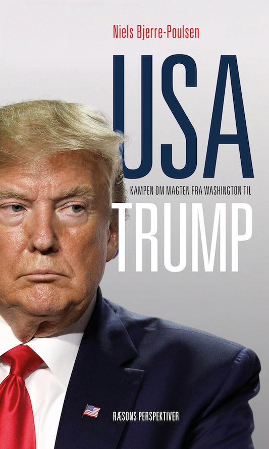 USA - KAMPEN OM MAGTEN FRA WASHINGTON TIL TRUMP