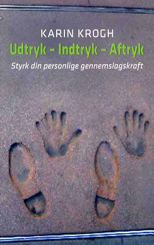 UDTRYK - INDTRYK - AFTRYK