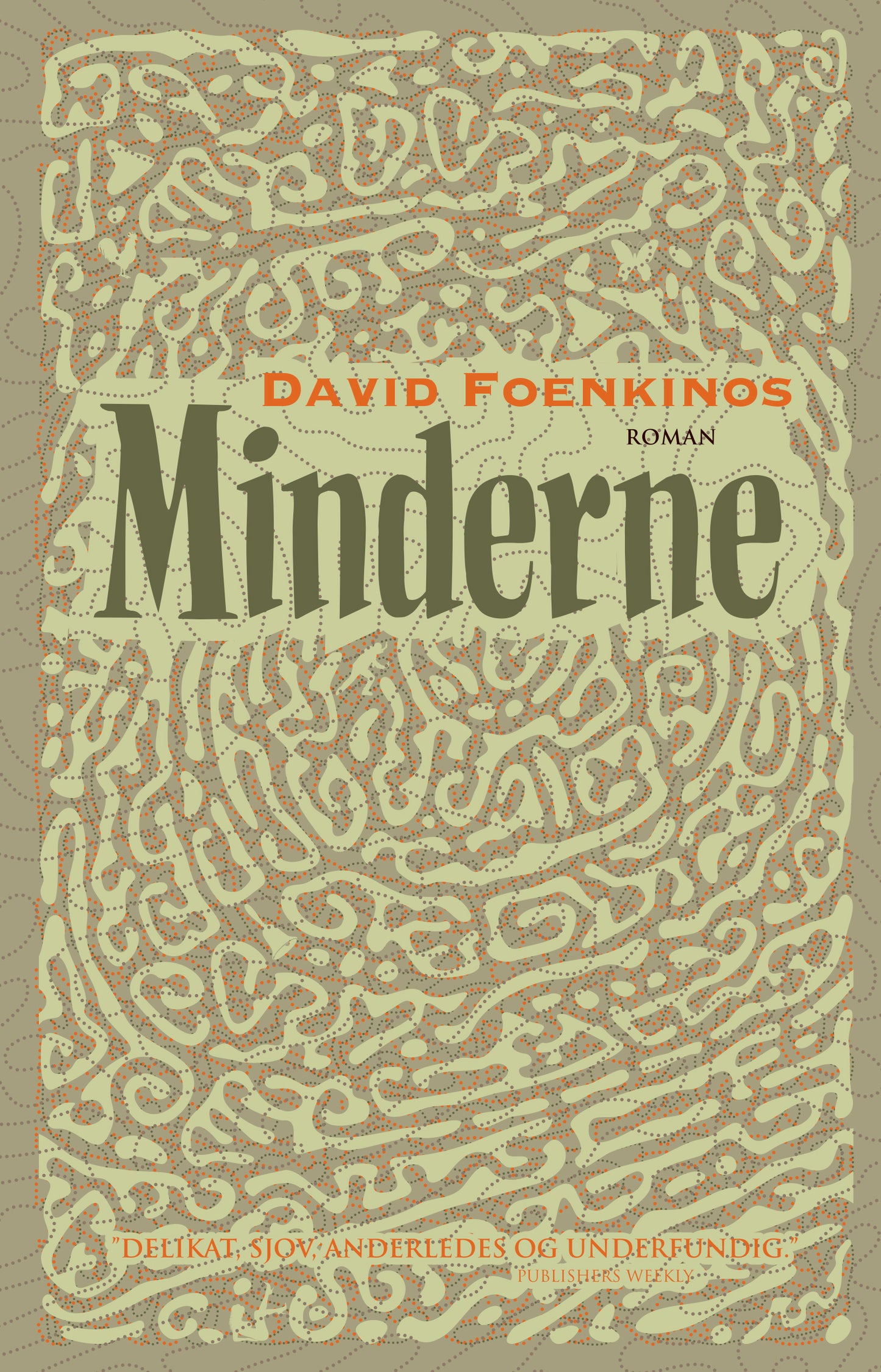 DAVID FOENKINOS: MINDERNE