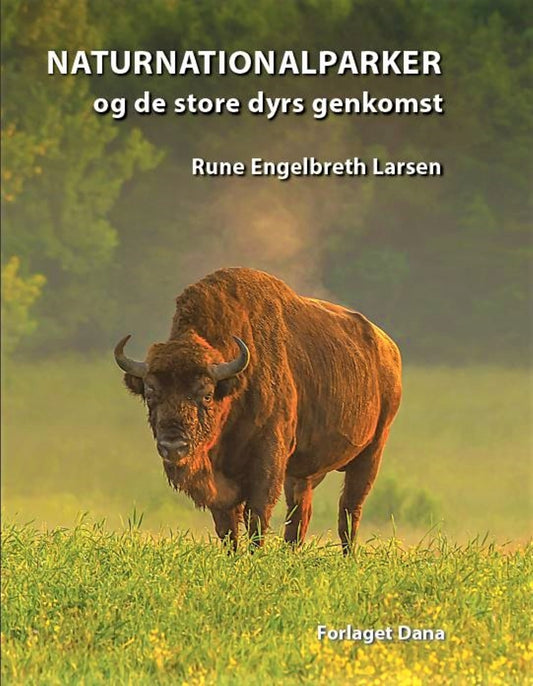 NATURNATIONALPARKER OG DE STORE DYRS GENKOMST