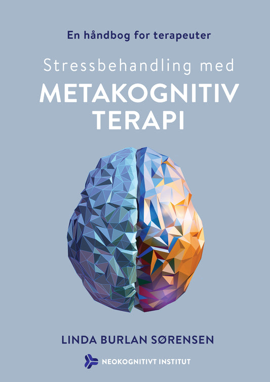 STRESSBEHANDLING MED METAKOGNITIV TERAPI