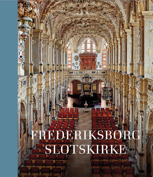 FREDERIKSBORG SLOTSKIRKE