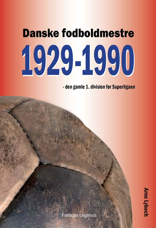 DANSKE FODBOLDMESTRE 1929-1990