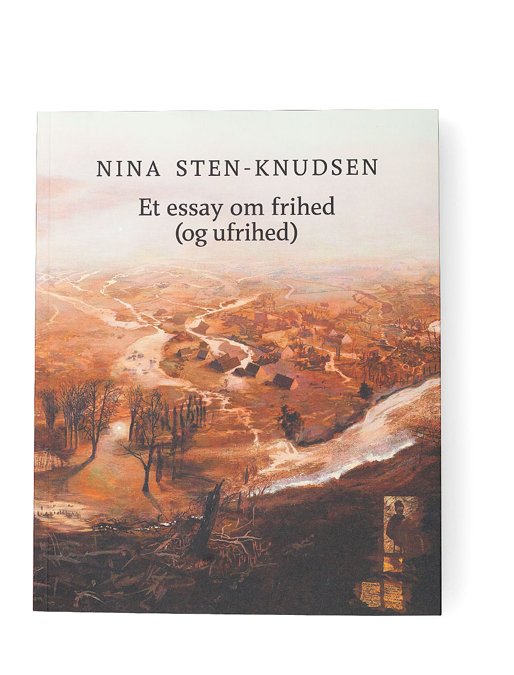 ET ESSAY OM FRIHED (OG UFRIHED)