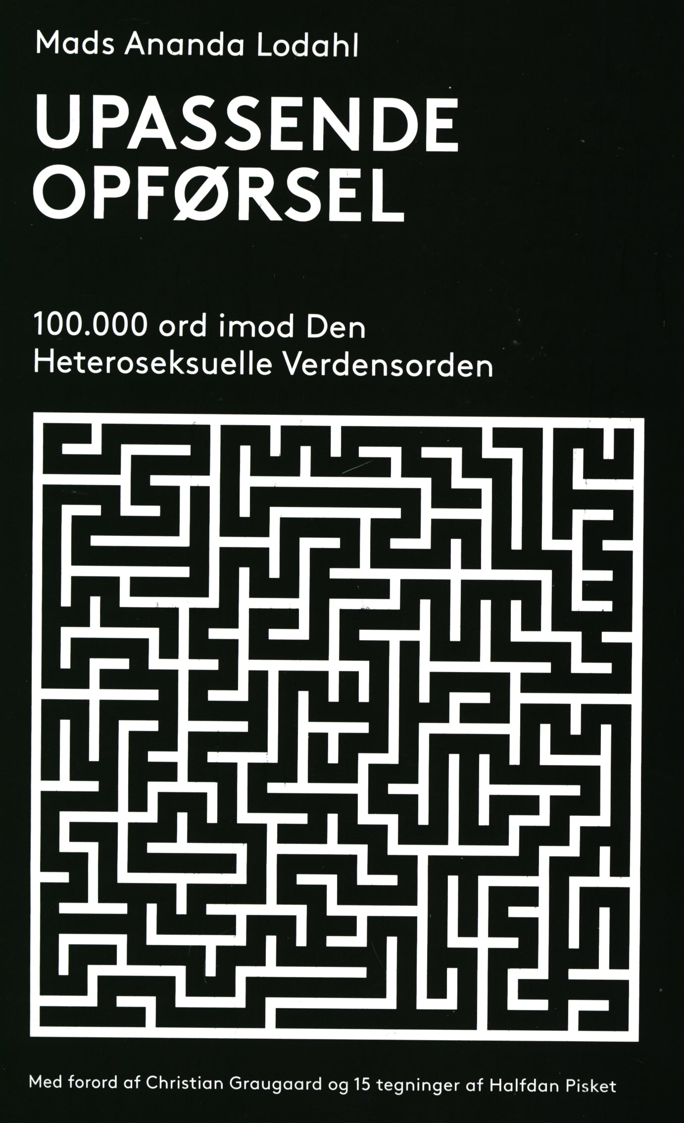 UPASSENDE OPFØRSEL