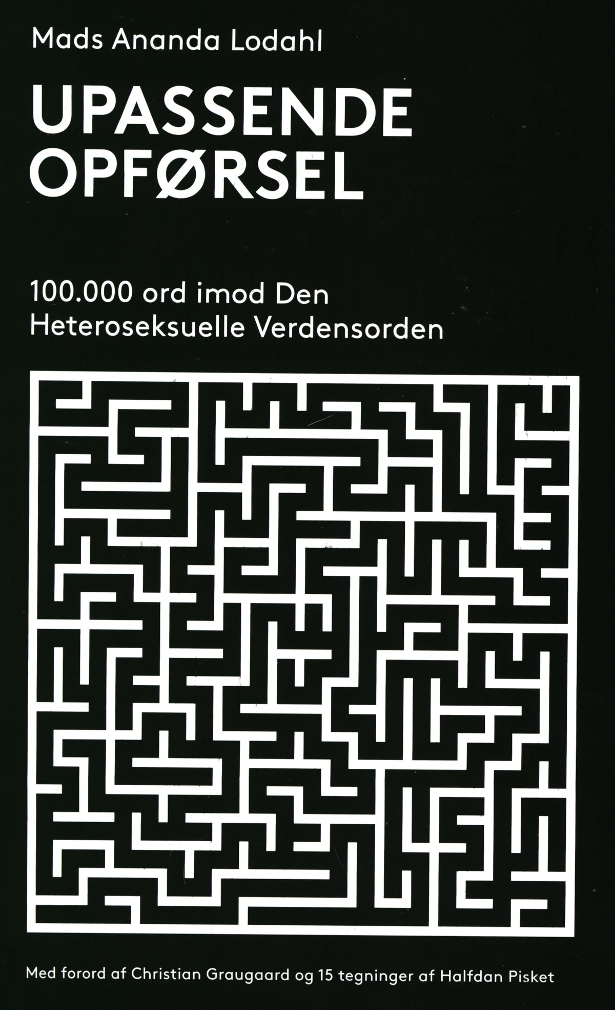 UPASSENDE OPFØRSEL