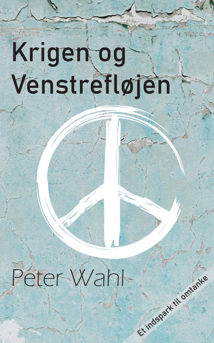 KRIGEN OG VENSTREFLØJEN
