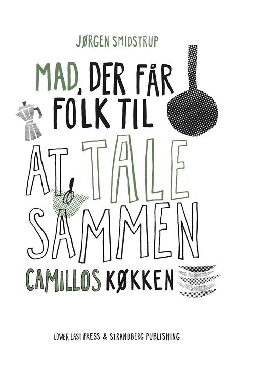 CAMILLOS KØKKEN - MAD, DER FÅR FOLK..