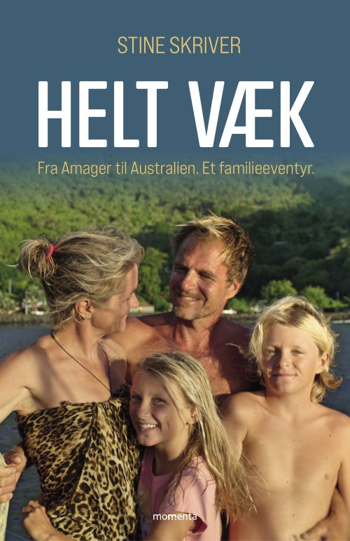 HELT VÆK