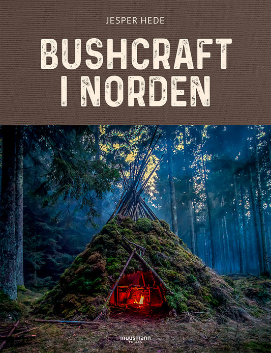 BUSHCRAFT I NORDEN