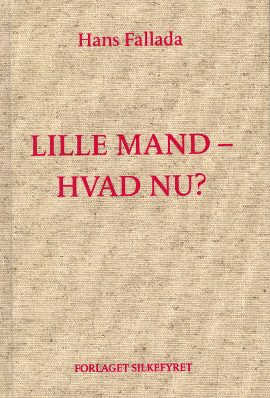LILLE MAND, HVAD NU?