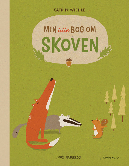 MIN LILLE BOG OM SKOVEN (ØKO)